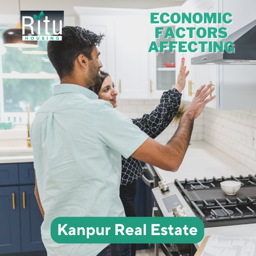 Economic Factors Affecting the Kanpur Real Estate Prices
